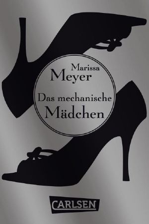 [Die Luna Chroniken 0.50] • Das mechanische Mädchen